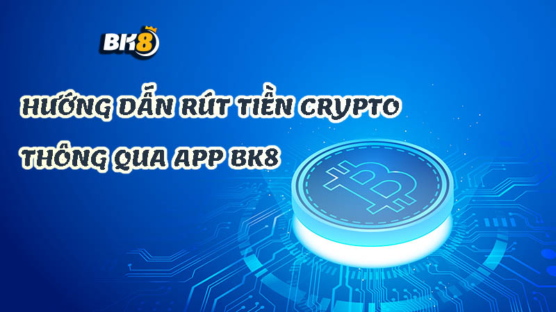 Top những câu hỏi thường gặp khi Rút tiền BK8